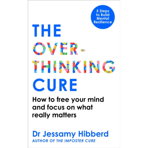 Octopus publishing group The Overthinking Cure (häftad, eng)