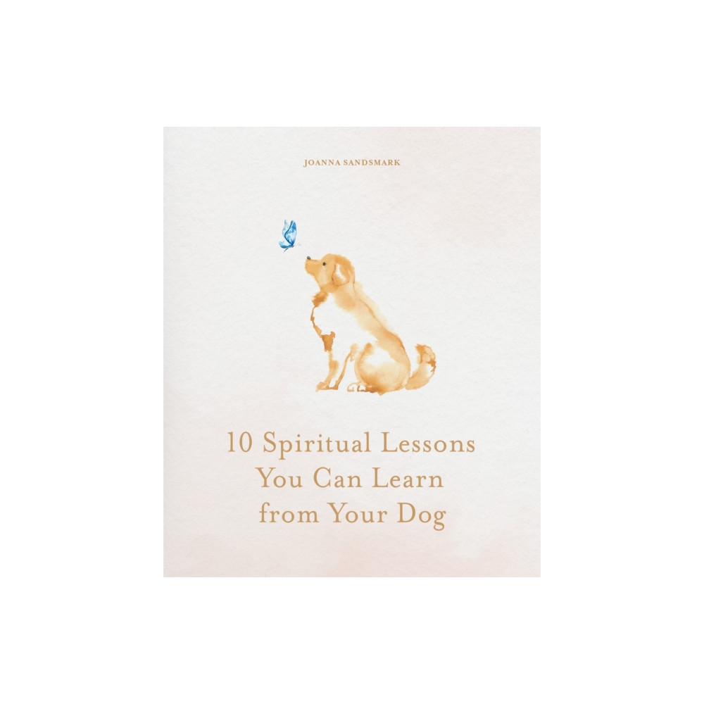 Produktbild för 10 Spiritual Lessons You Can Learn from Your Dog (inbunden, eng)