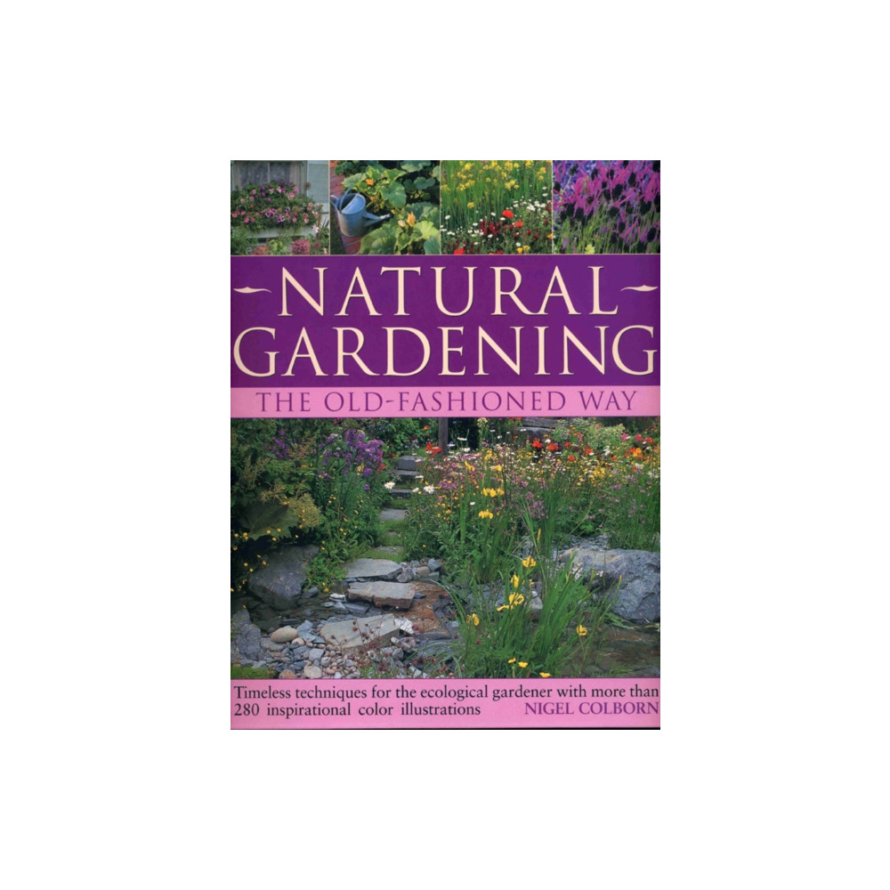 Produktbild för Natural Gardening the Traditional Way (häftad, eng)