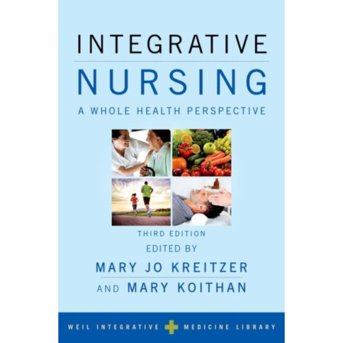 Oxford University Press Inc Integrative Nursing (häftad, eng)