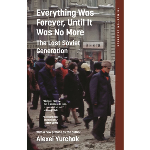 Princeton University Press Everything Was Forever, Until It Was No More (häftad, eng)