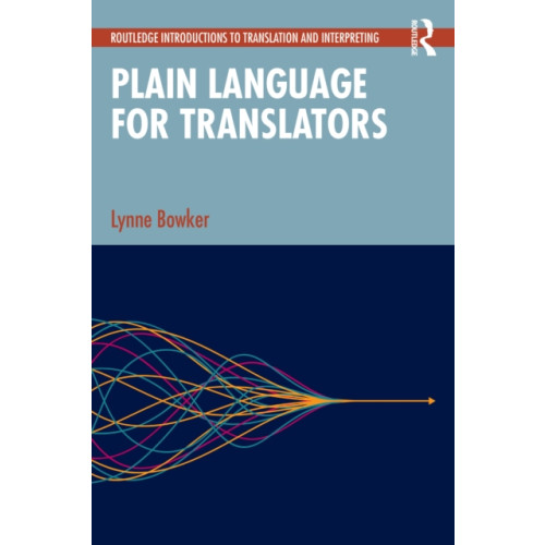 Taylor & francis ltd Plain Language for Translators (häftad, eng)