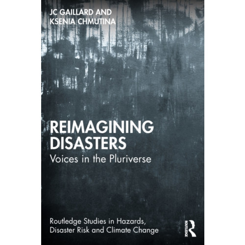 Taylor & francis ltd Reimagining Disasters (häftad, eng)