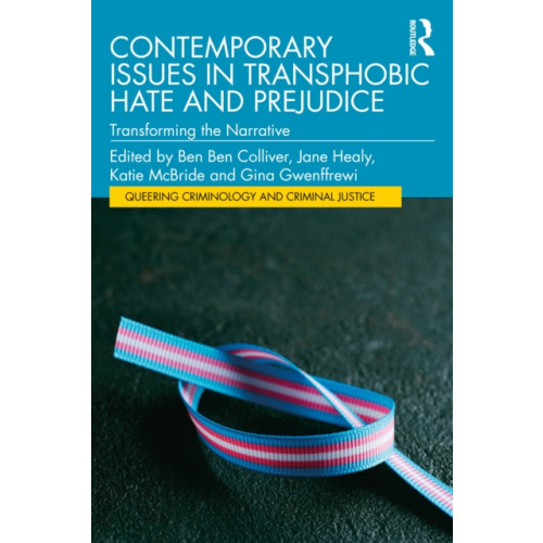 Taylor & francis ltd Contemporary Issues in Transphobic Hate and Prejudice (häftad, eng)