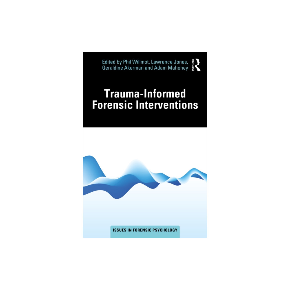 Produktbild för Trauma-Informed Forensic Interventions (häftad, eng)