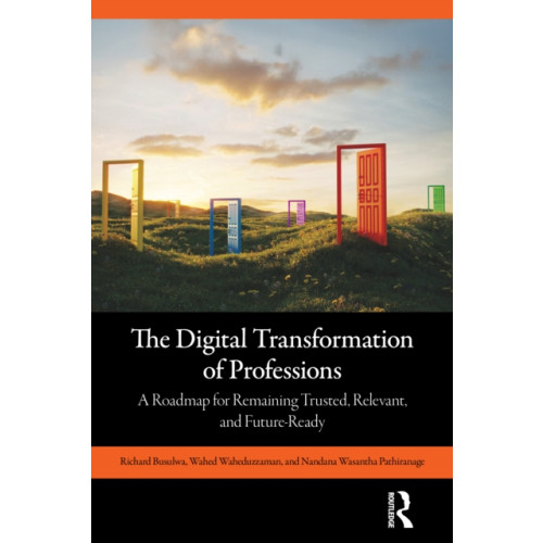 Taylor & francis ltd The Digital Transformation of Professions (häftad, eng)