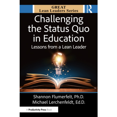 Taylor & francis ltd Challenging the Status Quo in Education (häftad, eng)