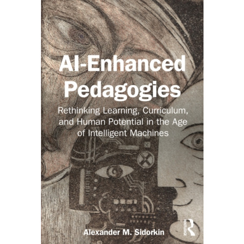 Taylor & francis ltd AI-Enhanced Pedagogies (häftad, eng)