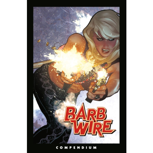 Dark Horse Comics,U.S. The Barb Wire Compendium (häftad, eng)