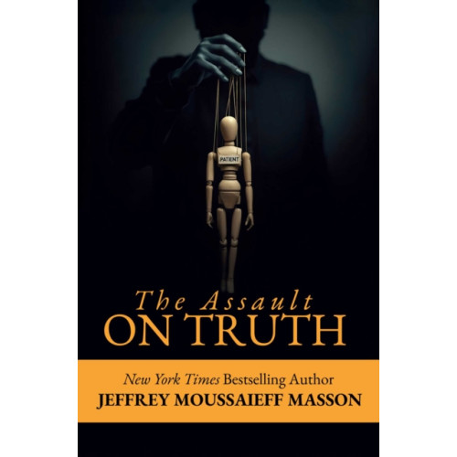 Histria LLC The Assault on Truth (häftad, eng)