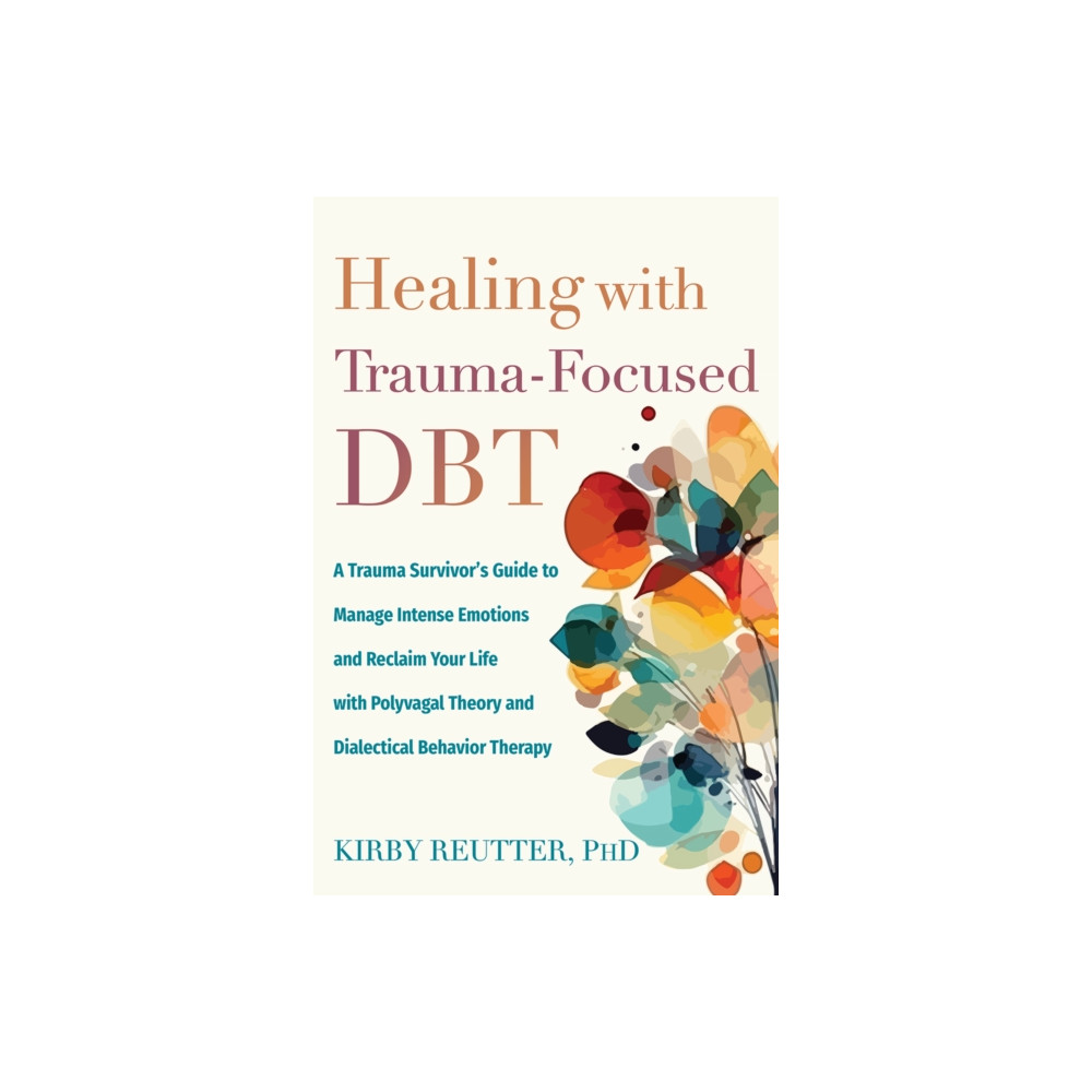 Produktbild för Healing with Trauma-Focused DBT (häftad, eng)