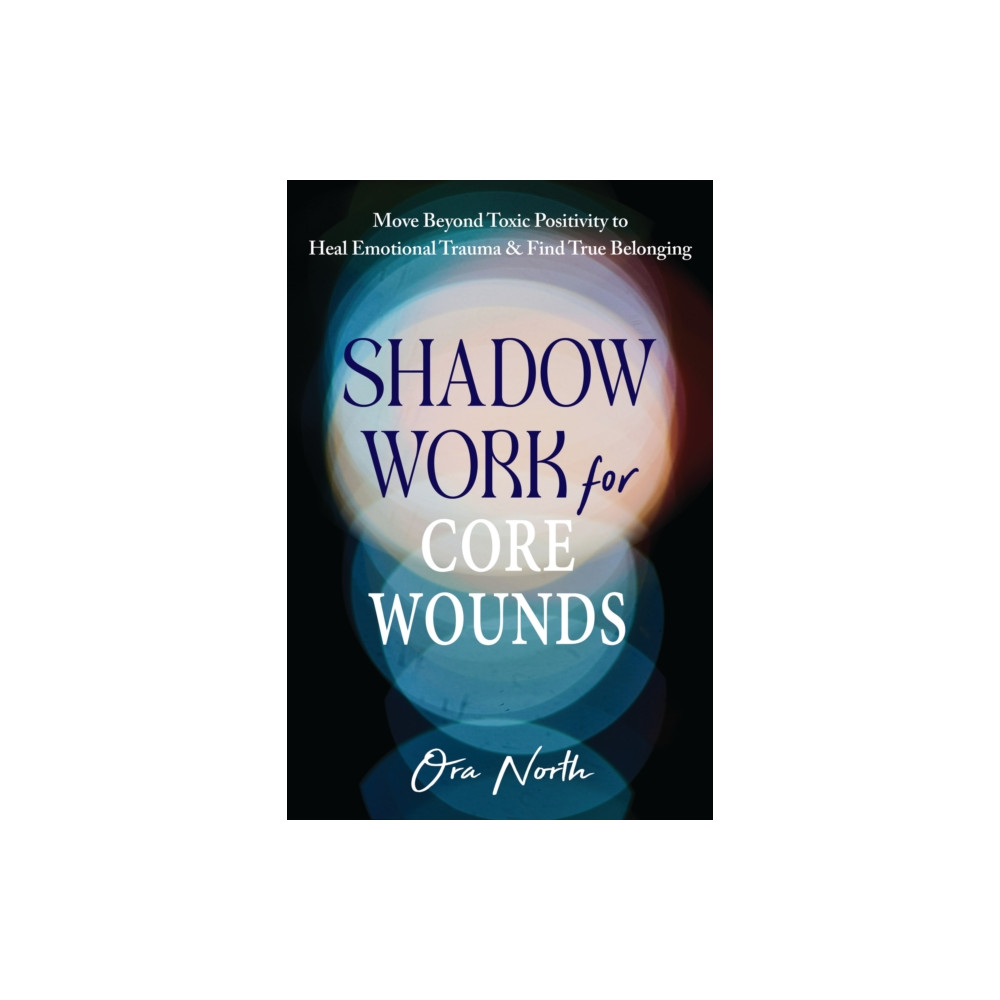 Produktbild för Shadow Work for Core Wounds (häftad, eng)