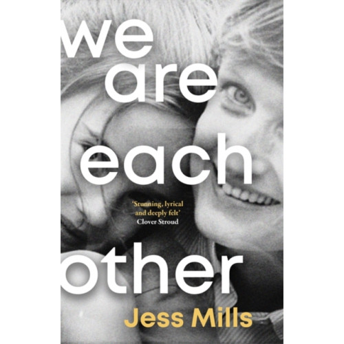 Bonnier Books Ltd We Are Each Other (inbunden, eng)
