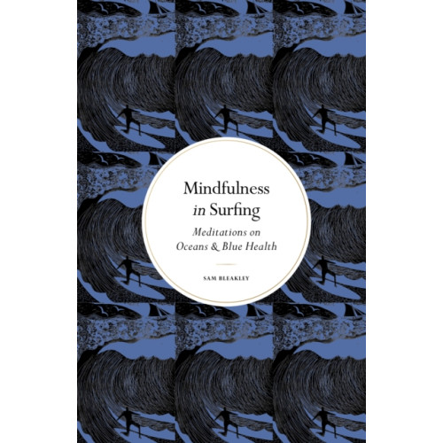 Quarto Publishing Plc Mindfulness in Surfing (inbunden, eng)