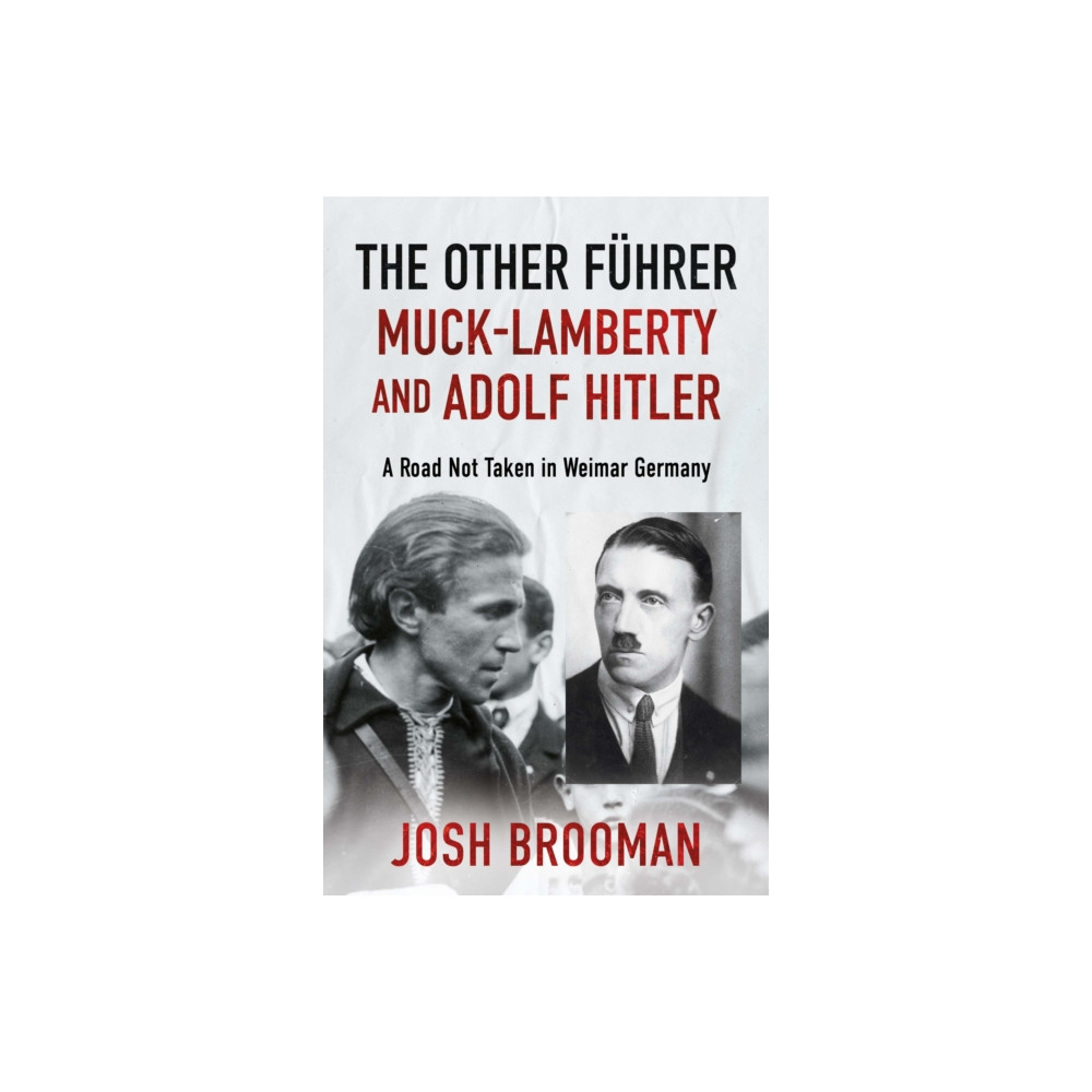 Produktbild för The Other Fuhrer: Muck-Lamberty and Adolf Hitler (häftad, eng)