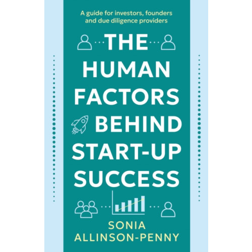 Troubador Publishing The Human Factors Behind Start-Up Success (häftad, eng)