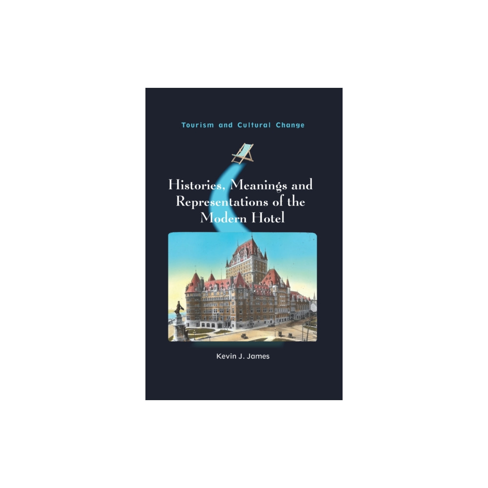 Produktbild för Histories, Meanings and Representations of the Modern Hotel (häftad, eng)