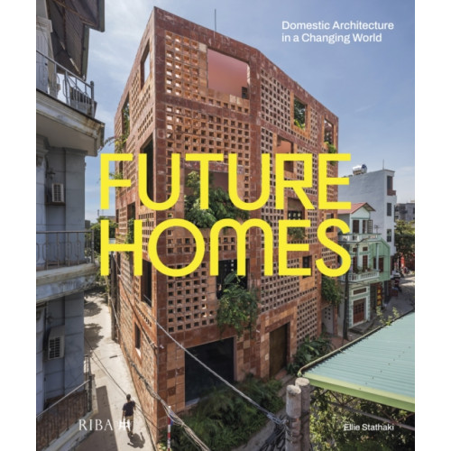 RIBA Publishing Future Homes (inbunden, eng)