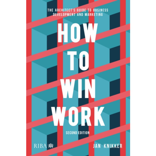 RIBA Publishing How to Win Work (häftad, eng)