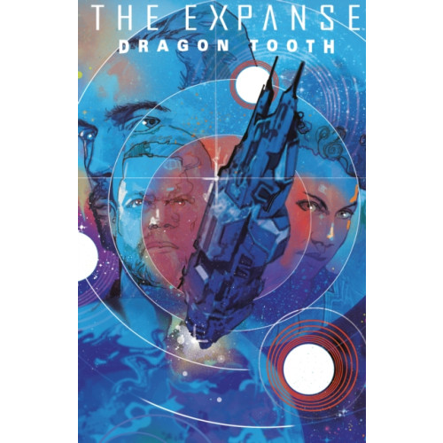 Boom! Studios The Expanse: Dragon Tooth Deluxe Edition (inbunden, eng)