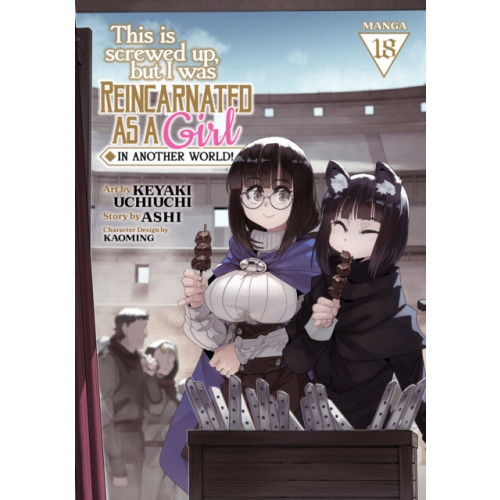 Seven Seas Entertainment, LLC This Is Screwed Up, but I Was Reincarnated as a GIRL in Another World! (Manga) Vol. 18 (häftad, eng)