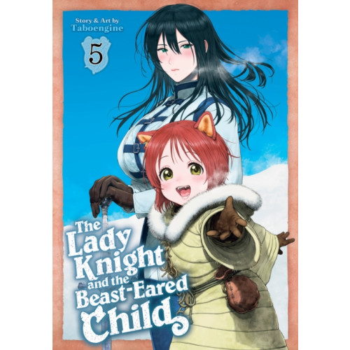 Seven Seas Entertainment, LLC The Lady Knight and the Beast-Eared Child Vol. 5 (häftad, eng)