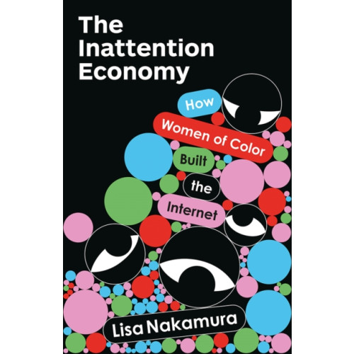 University of Minnesota Press The Inattention Economy (häftad, eng)