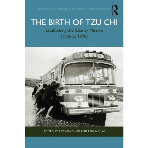 Taylor & francis ltd The Birth of Tzu Chi (häftad, eng)