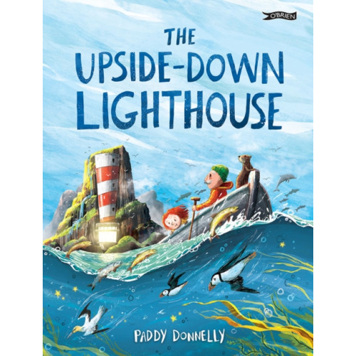 O'Brien Press Ltd The Upside-Down Lighthouse (inbunden, eng)