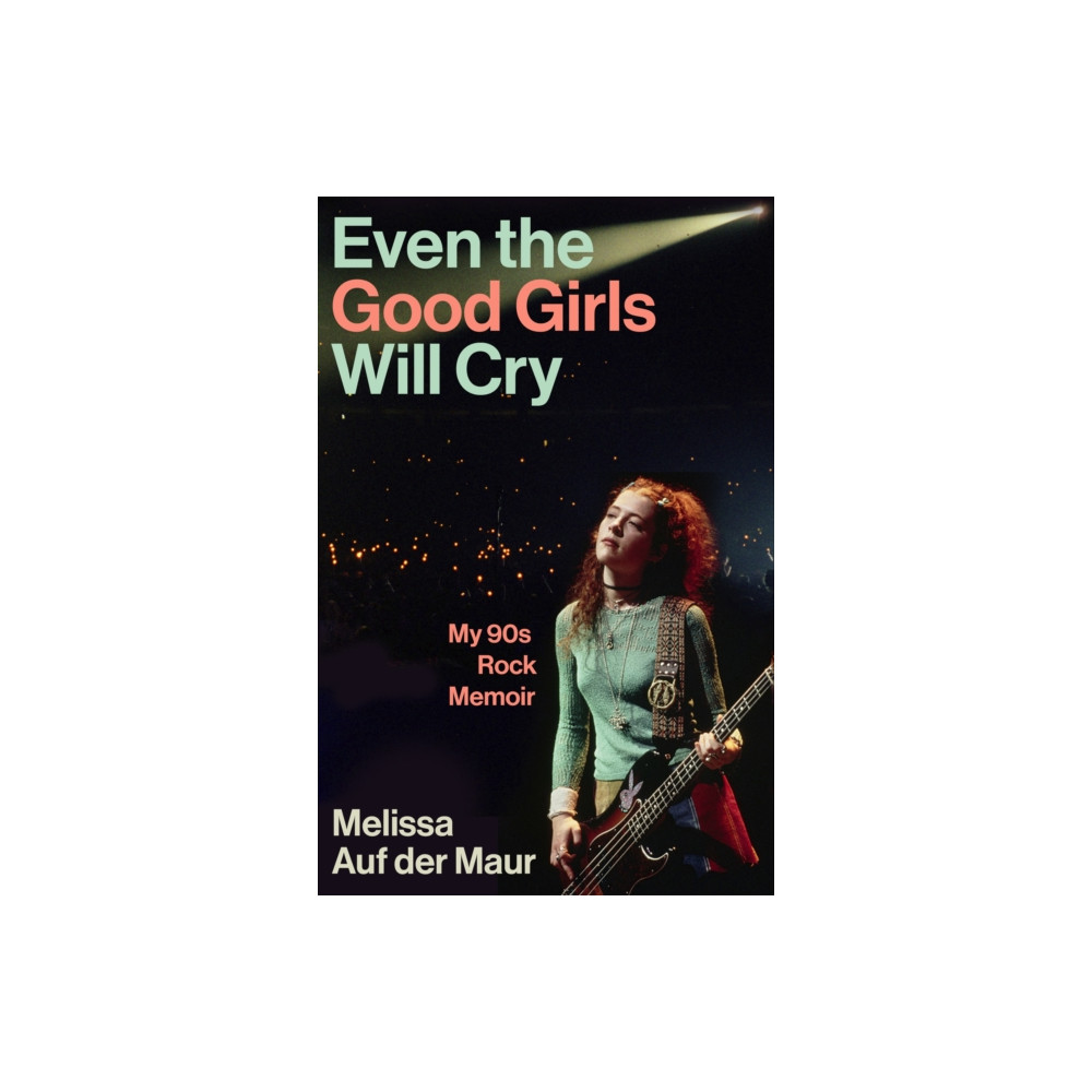 Produktbild för Even the Good Girls Will Cry (häftad, eng)