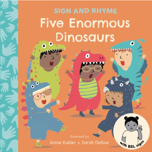 Child's Play International Ltd Five Enormous Dinosaurs BSL (bok, board book, eng)