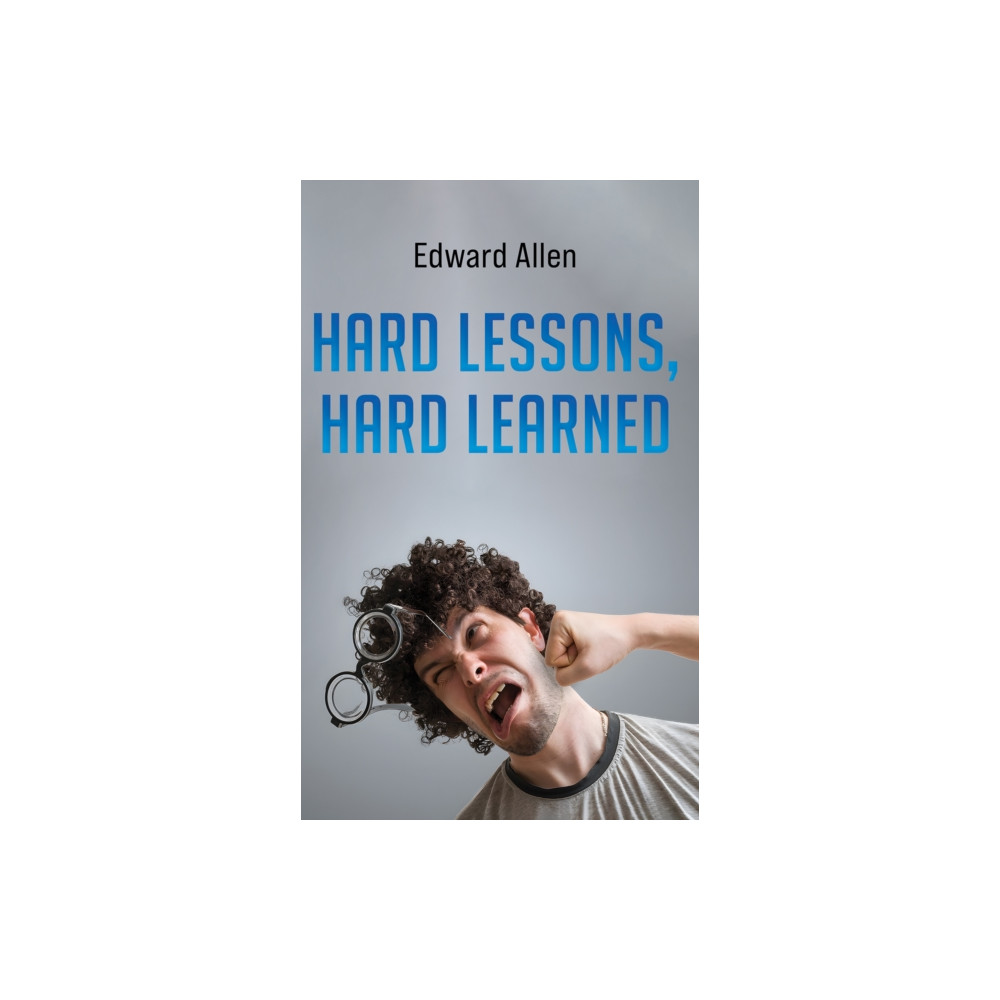 Produktbild för Hard Lessons, Hard Learned (häftad, eng)
