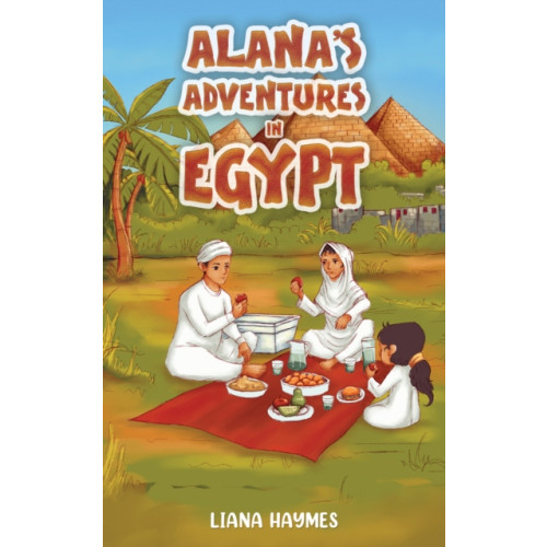 Austin Macauley Publishers Alana's Adventures in Egypt (häftad, eng)