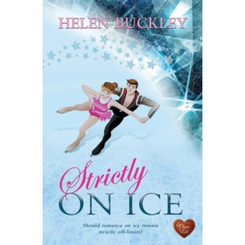 Choc Lit Publishing Strictly on Ice (häftad, eng)
