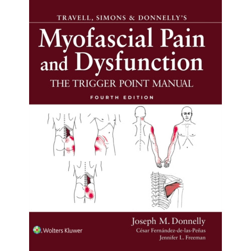 Wolters Kluwer Health Travell, Simons & Donnelly's Myofascial Pain and Dysfunction (inbunden, eng)