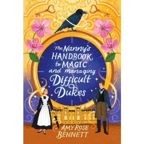 Simon & Schuster Australia The Nanny's Handbook to Magic and Managing Difficult Dukes (häftad, eng)