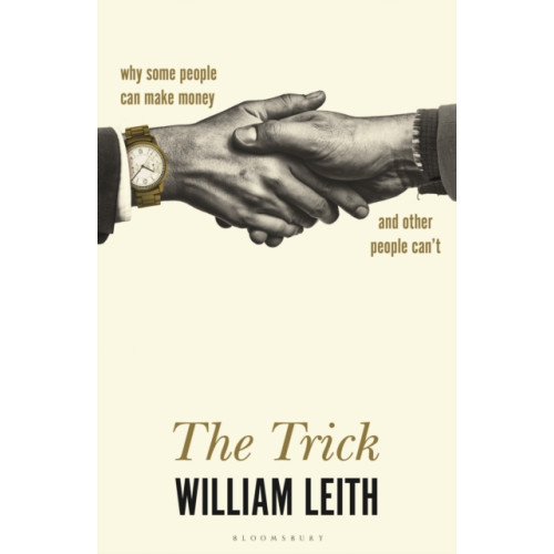 Bloomsbury Publishing PLC The Trick (inbunden, eng)