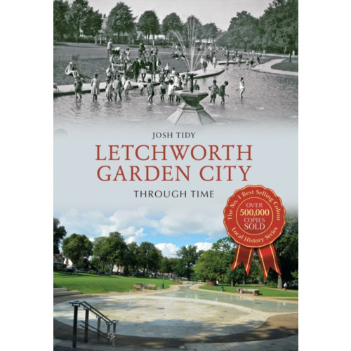 Amberley Publishing Letchworth Garden City Through Time (häftad, eng)