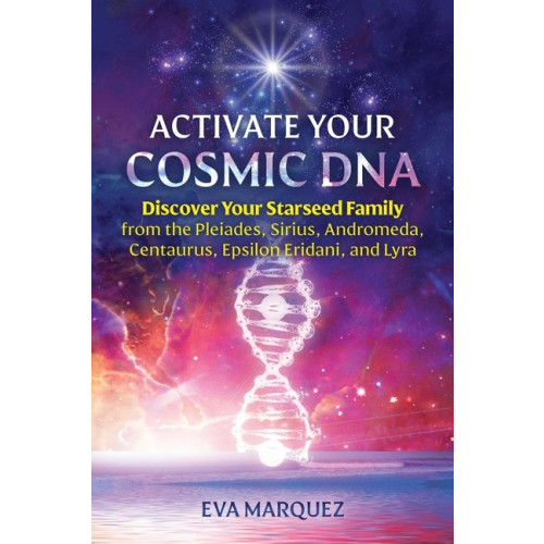 Inner Traditions Activate Your Cosmic Dna (häftad, eng)