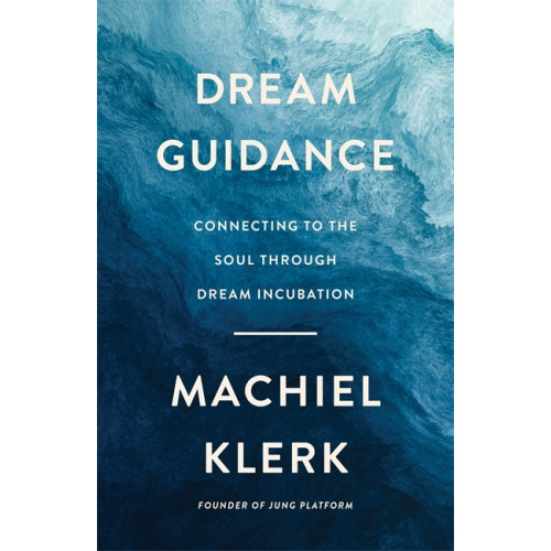 Machiel Klerk Dream Guidance (häftad, eng)