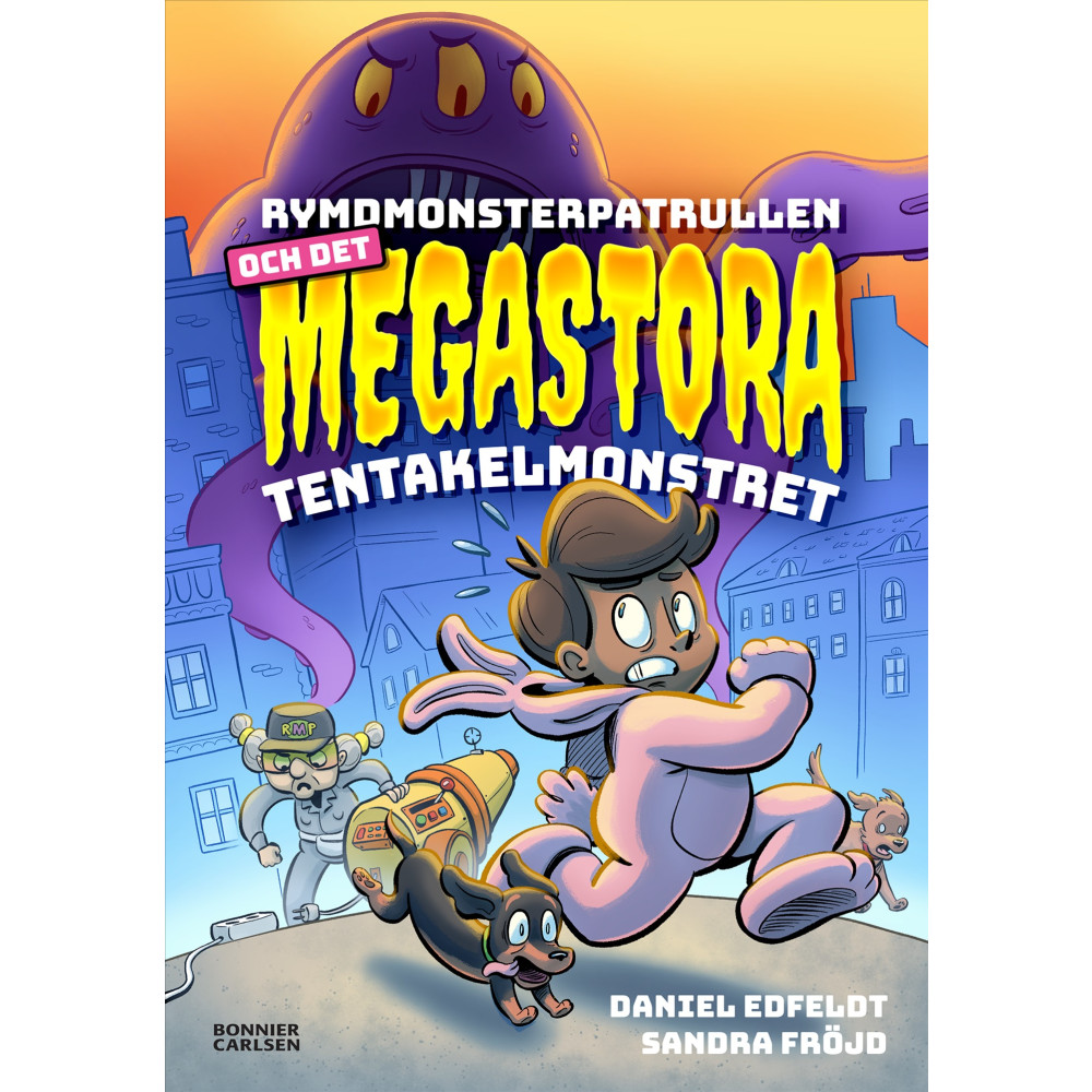 Produktbild för Rymdmonsterpatrullen och det megastora tentakelmonstret (inbunden)