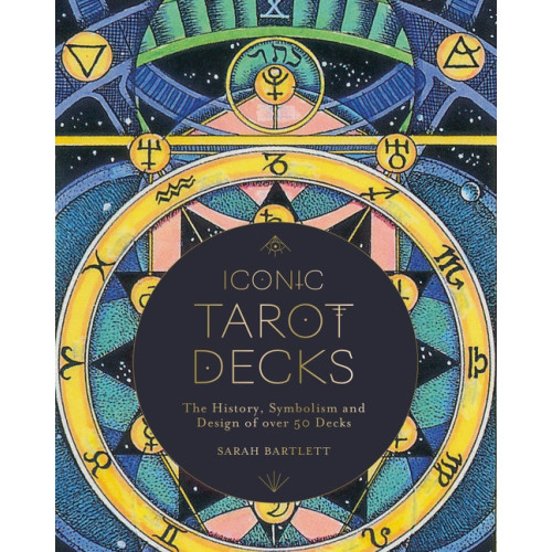 Sarah Bartlett Iconic Tarot Decks (inbunden, eng)