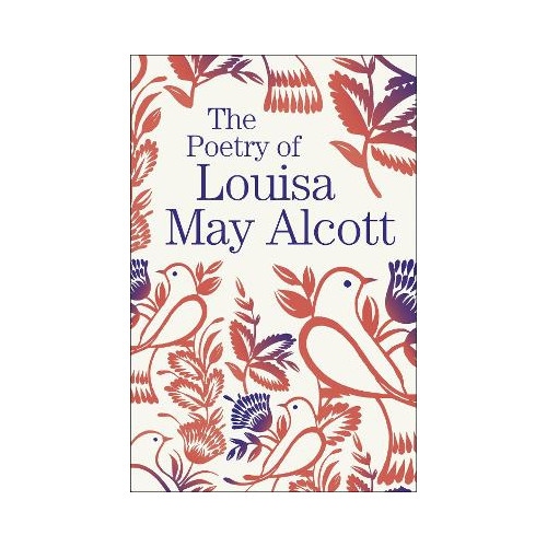 Louisa May Alcott Poetry of Louisa May Alcott (häftad, eng)