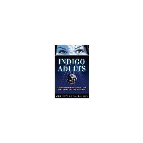 Jaffe Kabir & Davidson Ritama Indigo Adults: Understanding Who You Are & What You Can Become (häftad, eng)