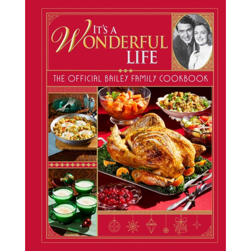 Insight Editions It's a Wonderful Life Christmas Cookbook (inbunden, eng)