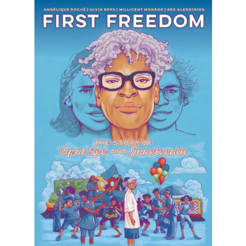 Oni Press,US First Freedom: The Story of Opal Lee and Juneteenth (häftad, eng)