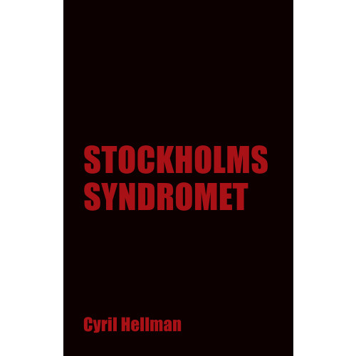 Cyril Hellman Stockholmssyndromet (inbunden)