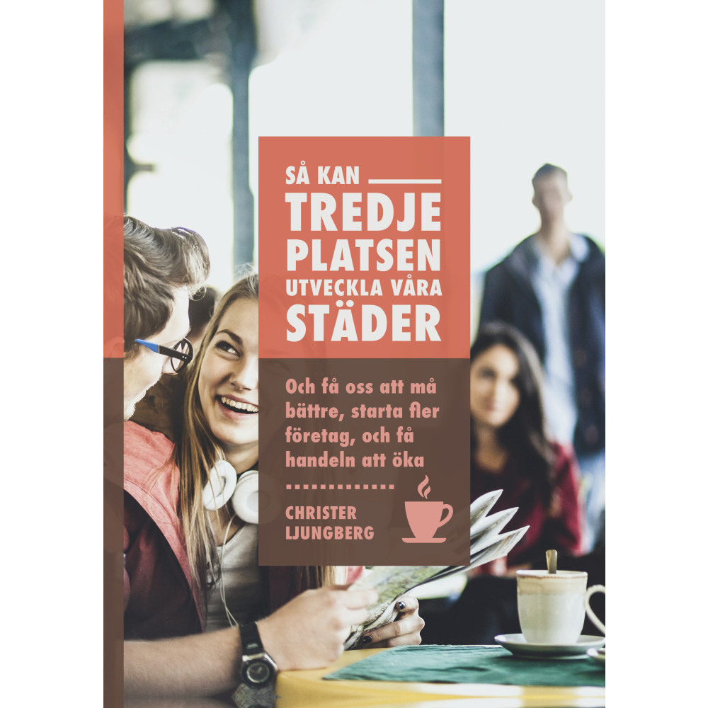 Produktbild för Så kan tredje platsen utveckla våra städer (inbunden)