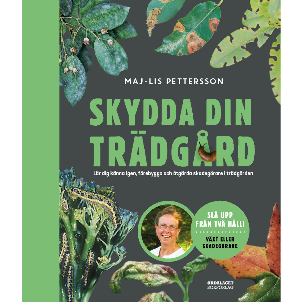 Produktbild för Skydda din trädgård : lär dig känna igen, förebygga och åtgärda skadegörare i trädgården (inbunden)