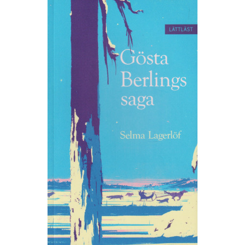 Selma Lagerlöf Gösta Berlings saga (lättläst) (häftad)